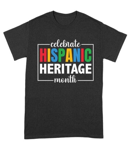 Celebrate Hispanic Heritage Month - Vibrant Cultural Pride Tee Unisex Adult – Viva Party